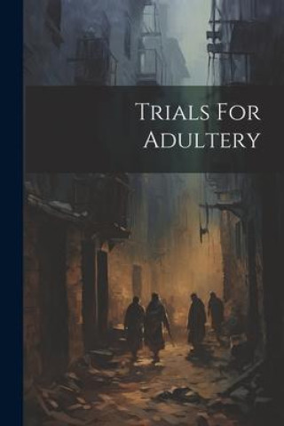 Knjiga Trials For Adultery Anonymous