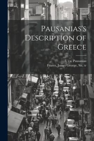 Kniha Pausanias's Description of Greece James George Frazer
