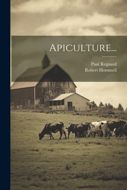 Book Apiculture... Paul Regnard