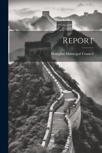 Knjiga Report Shanghai Municipal Council