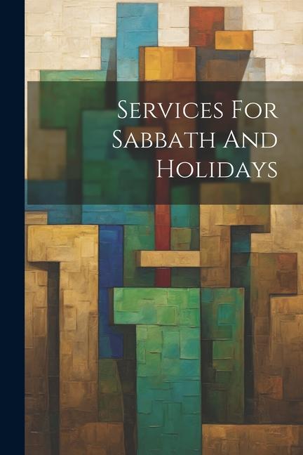 Knjiga Services For Sabbath And Holidays Anonymous
