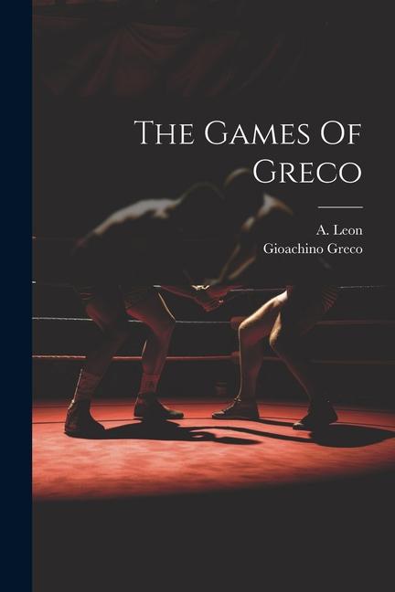 Kniha The Games Of Greco A. Leon