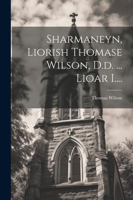 Carte Sharmaneyn, Liorish Thomase Wilson, D.d. ... Lioar I.... 