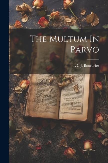 Книга The Multum In Parvo L C J. Bouracier