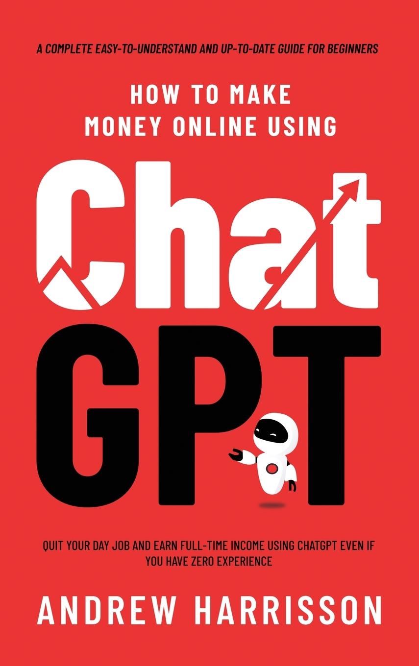Könyv How to Make Money Online Using ChatGPT 
