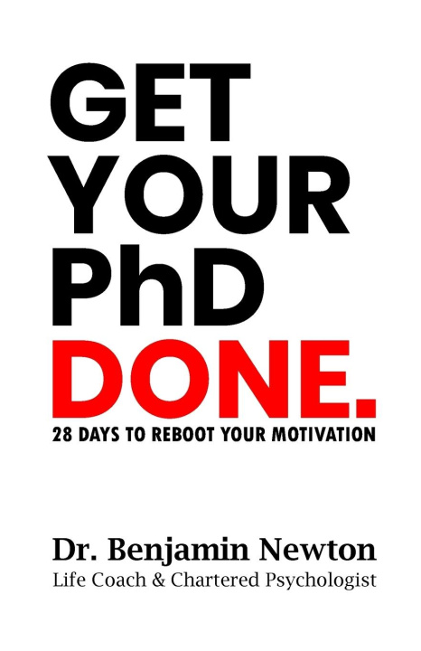 Buch Get Your PhD Done Benjamin Newton