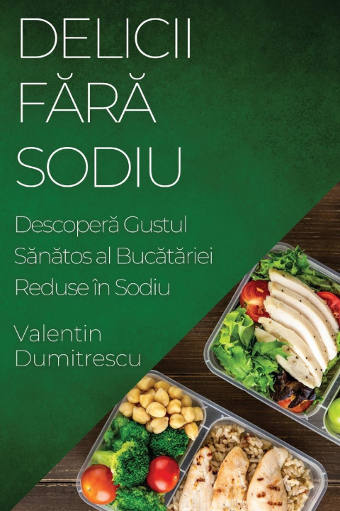 Βιβλίο Delicii F?r? Sodiu Valentin Dumitrescu