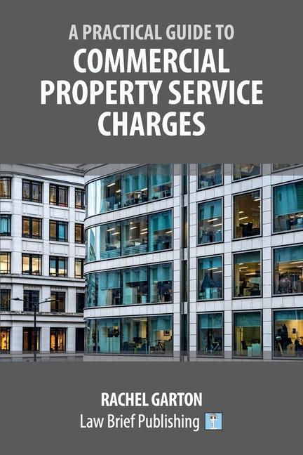Βιβλίο A Practical Guide to Commercial Property Service Charges Rachel Garton