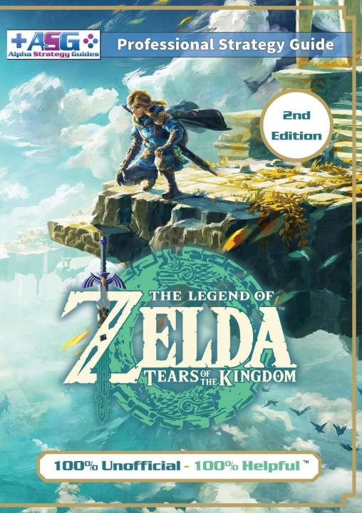 Könyv The Legend of Zelda Tears of the Kingdom Strategy Guide Book (2nd Edition - Full Color) 