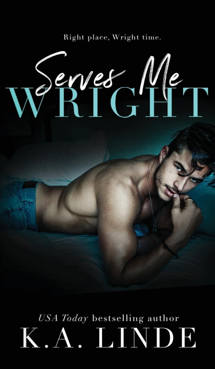 Knjiga Serves Me Wright (Hardcover) K. A. Linde