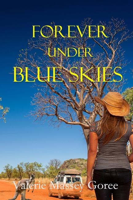 Book Forever Under Blue Skies Valerie Massey Goree