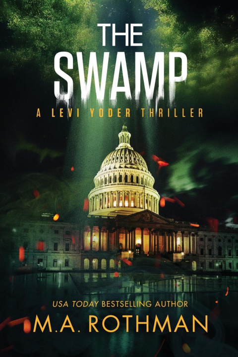 Knjiga The Swamp M.A. Rothman