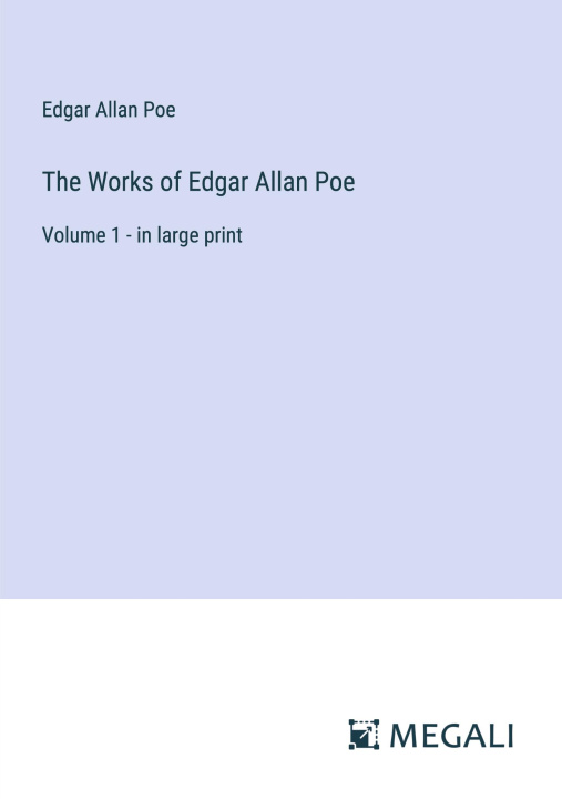 Kniha The Works of Edgar Allan Poe 