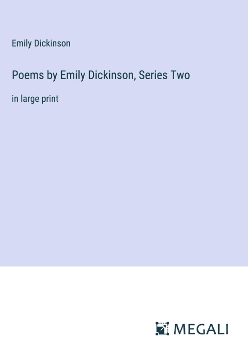 Βιβλίο Poems by Emily Dickinson, Series Two Emily Dickinson