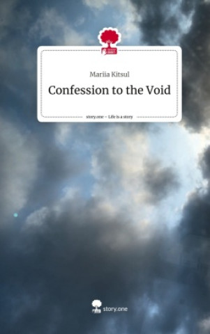 Livre Confession to the Void. Life is a Story - story.one 