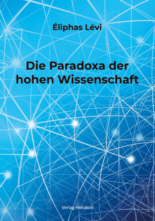 Книга Die Paradoxa der hohen Wissenschaft 