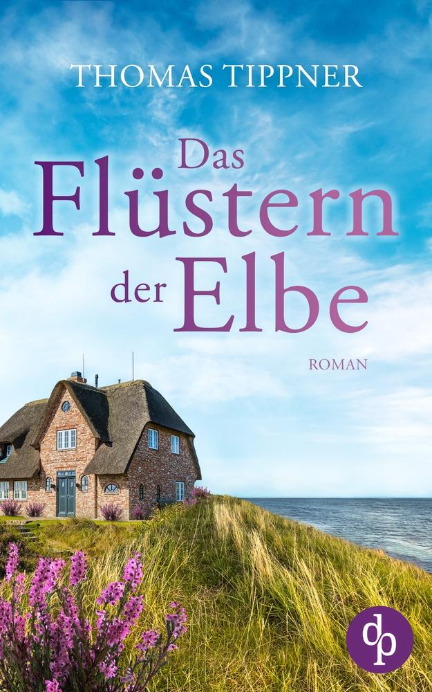 Knjiga Das Flüstern der Elbe Thomas Tippner
