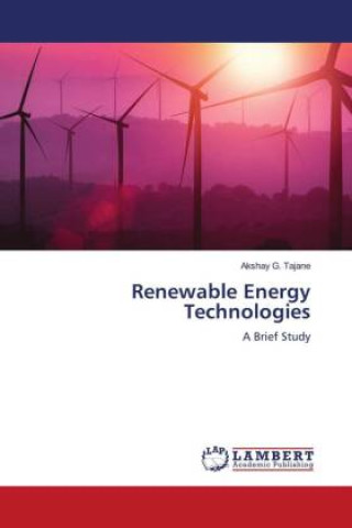 Knjiga Renewable Energy Technologies Akshay G. Tajane