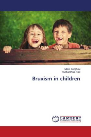 Könyv Bruxism in children Rucha Bhise Patil