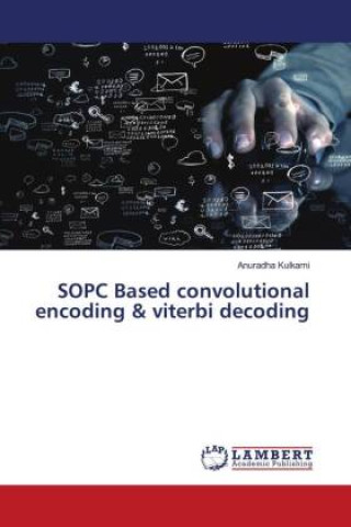 Knjiga SOPC Based convolutional encoding & viterbi decoding Anuradha Kulkarni