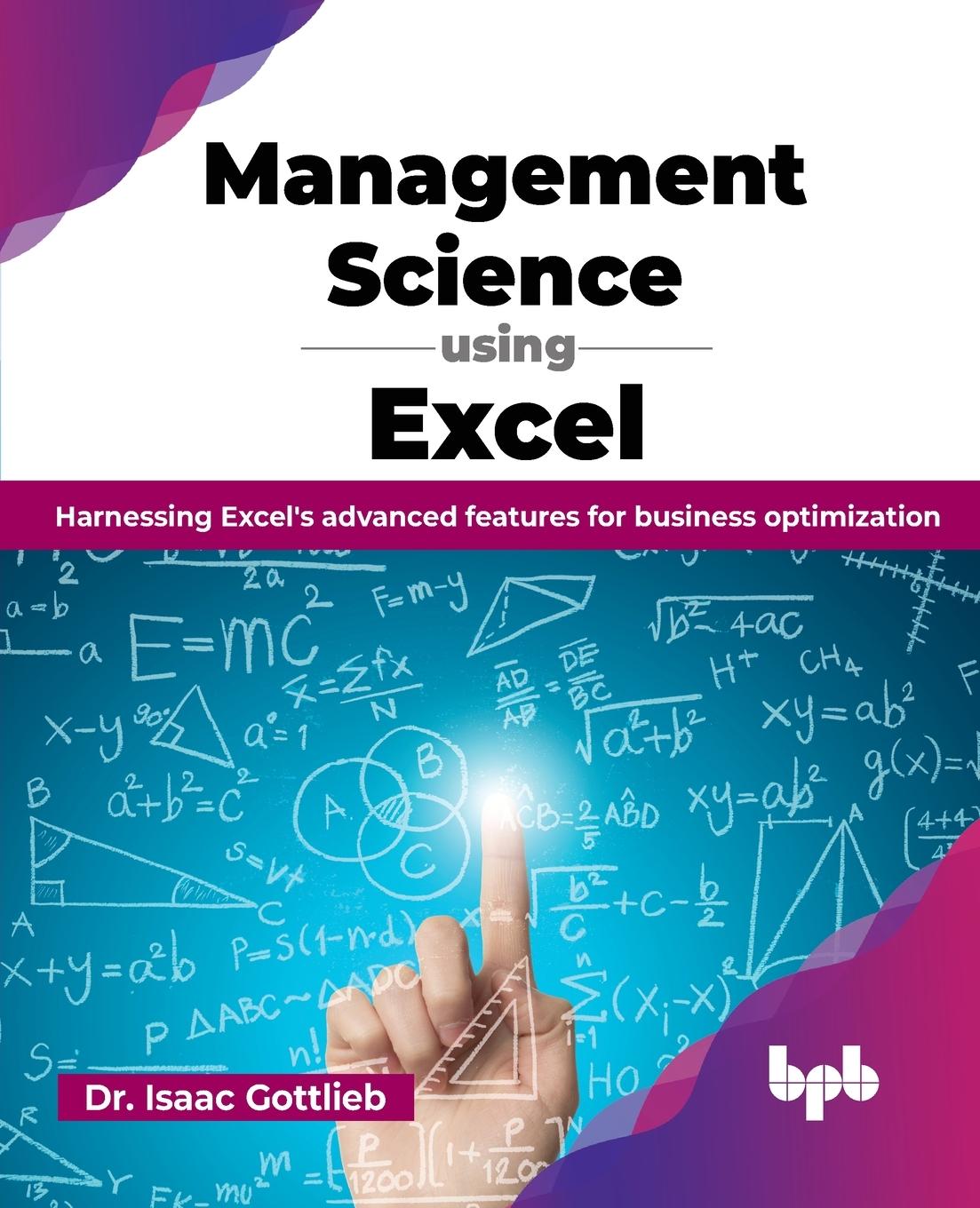 Knjiga Management Science using Excel Dr. Isaac Gottlieb