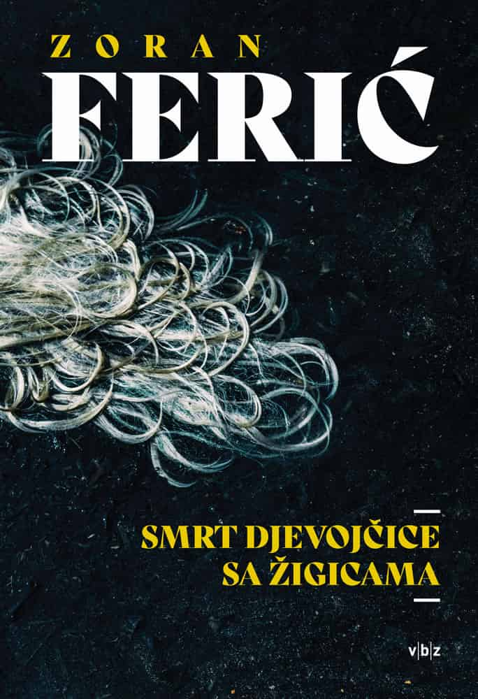 Buch Smrt djevojčice sa žigicama Zoran Ferić