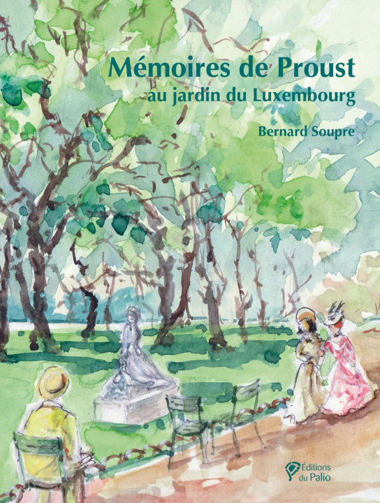 Kniha Mémoires de Proust au jardin du Luxembourg Soupre