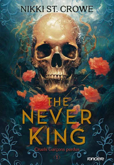 Kniha The Never King - broché - Tome 01 Cruels Garçons perdus Nikki St. Crowe