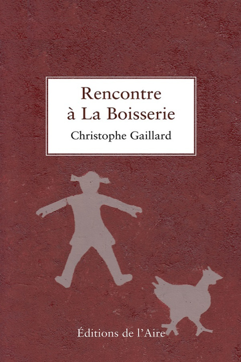 Buch RENCONTRE A LA BOISSERIE GAILLARD