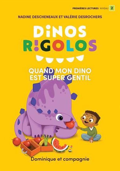 Βιβλίο QUAND MON DINO EST SUPER GENTIL DESCHENEAUX NADINE