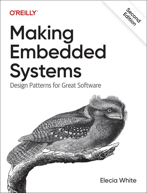 Kniha Making Embedded Systems 2e Elecia White
