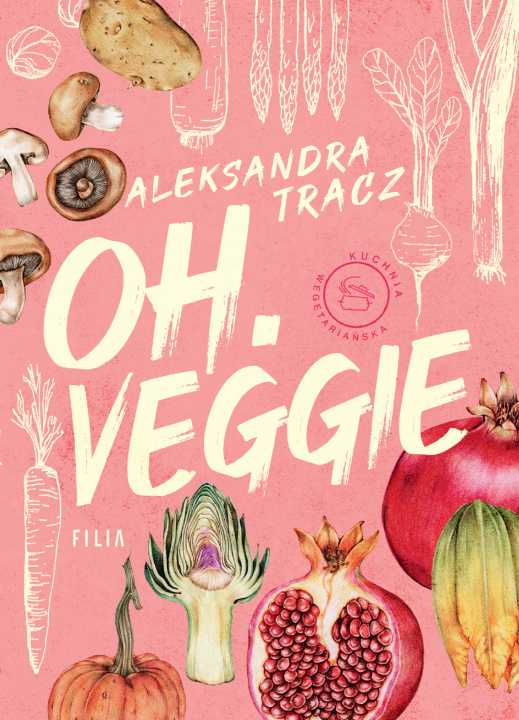 Kniha oh.veggie Aleksandra Tracz