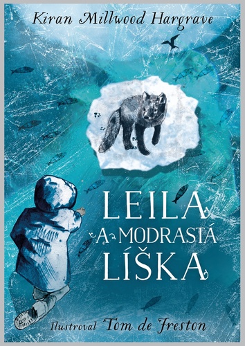 Book Leila a modrastá líška Kiran Millwood-Hargrave