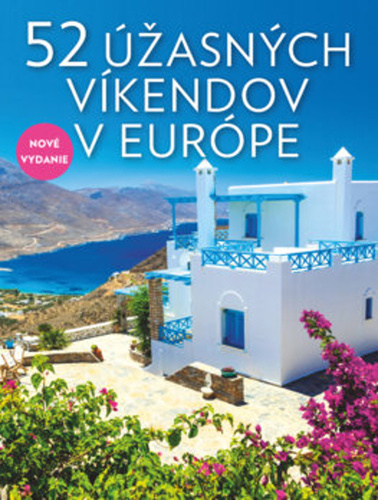 Kniha 52 úžasných víkendov v Európe Elena Luraghi