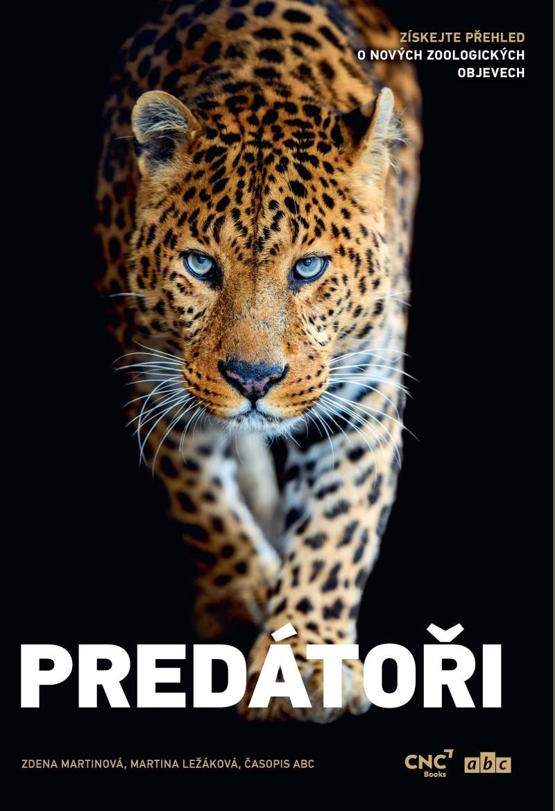 Kniha Predátoři - Získejte přehled o nových zoologických objevech Zdena Martinová