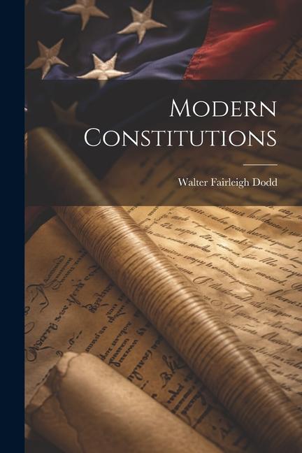 Knjiga Modern Constitutions Walter Fairleigh Dodd