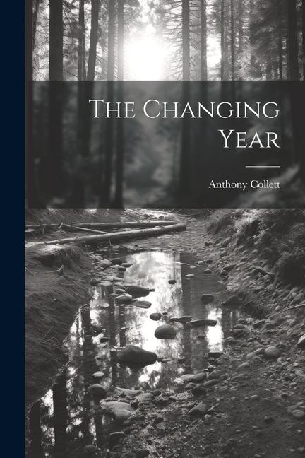 Knjiga The Changing Year Anthony Collett