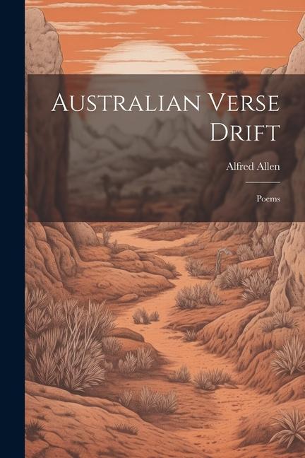 Книга Australian Verse Drift; Poems Alfred Allen