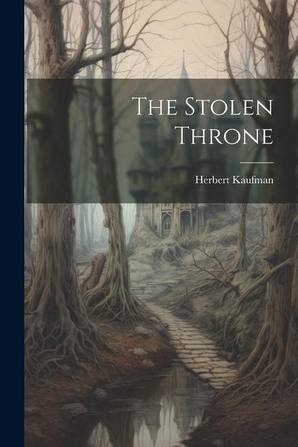 Книга The Stolen Throne Herbert Kaufman