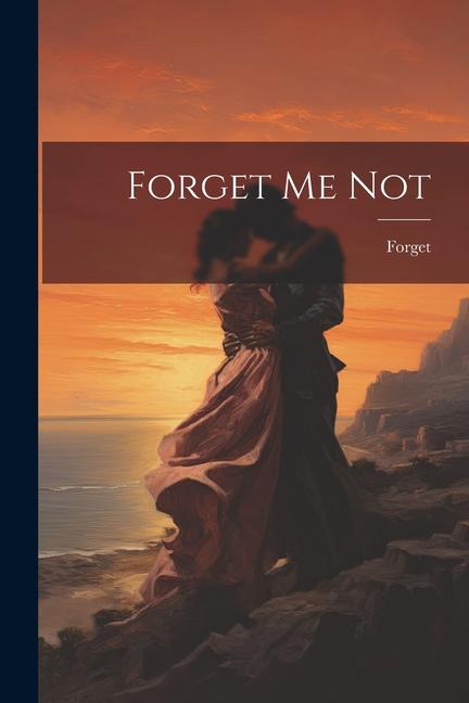 Book Forget Me Not Forget