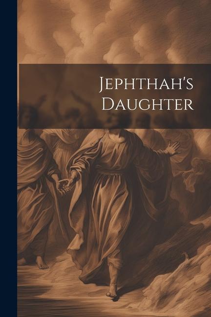 Knjiga Jephthah's Daughter Anonymous