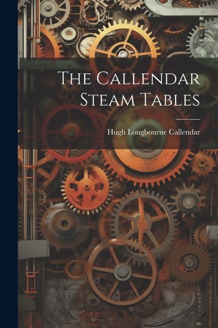 Книга The Callendar Steam Tables Hugh Longbourne Callendar