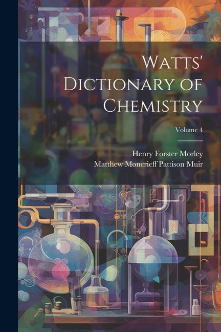 Livro Watts' Dictionary of Chemistry; Volume 4 Henry Forster Morley