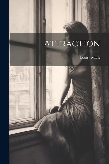 Knjiga Attraction Louise Mack