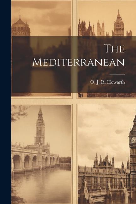 Knjiga The Mediterranean O J. R. b. 1877 Howarth