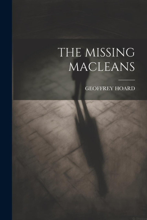 Βιβλίο The Missing Macleans GEOFFREY HOARD