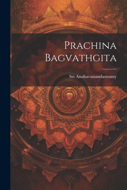 Kniha Prachina Bagvathgita 