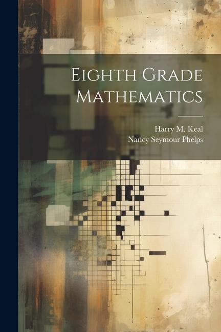 Knjiga Eighth Grade Mathematics Nancy Seymour Phelps