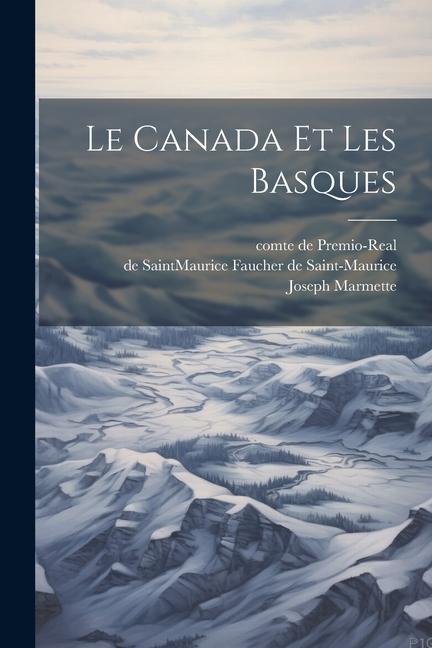 Knjiga Le Canada et les Basques Joseph Marmette
