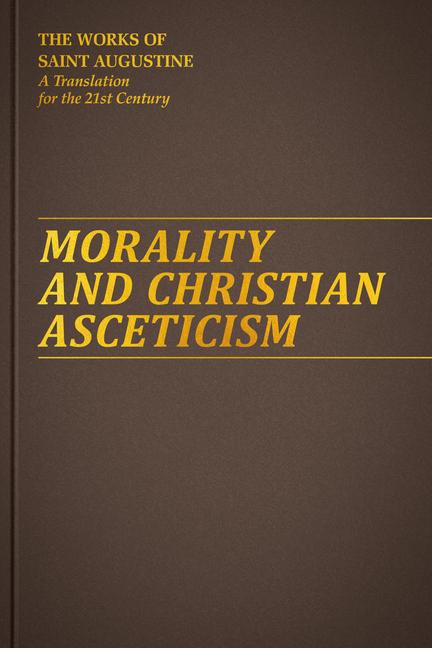 Kniha Morality and Christian Asceticism Boniface Ramsey